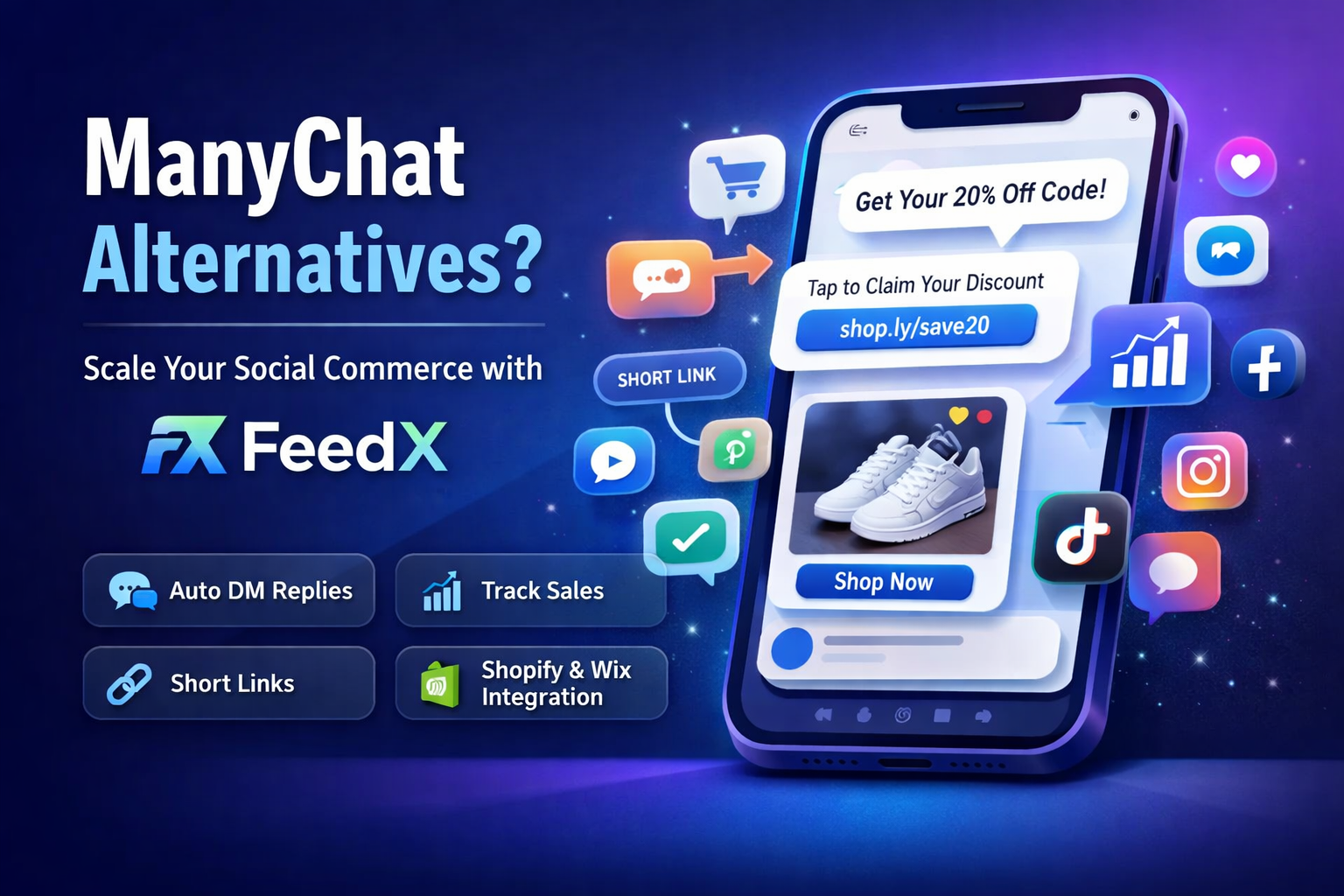 Looking for ManyChat Alternatives? Meet FeedX — Built for Social Commerce